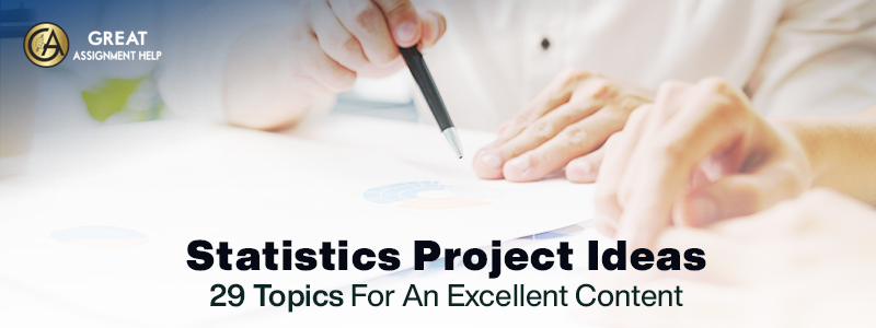 110 Unique Statistics Project Ideas To Consider