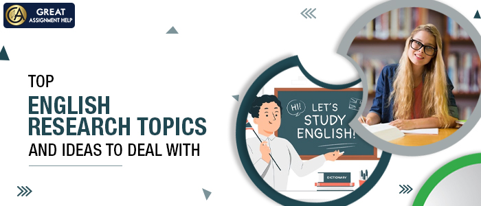 190 Best English Research Topics And Ideas