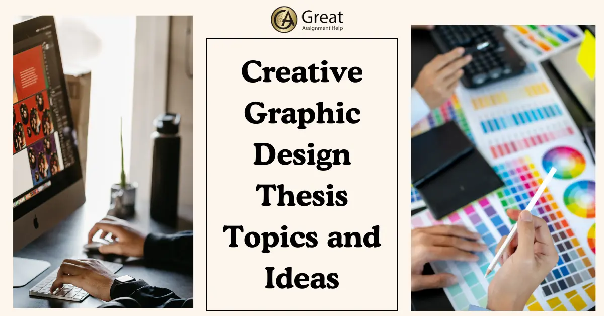 115 Creative Graphic Design Thesis Topics and Ideas