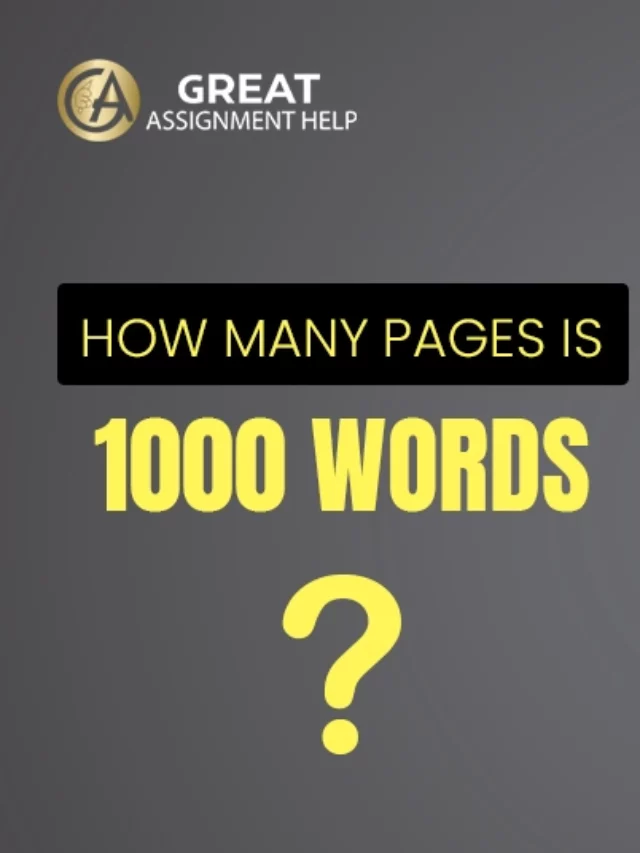 How Many Pages is 1000 Words? - Blog - Great Assignment Help