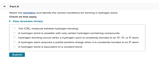 Which the animation and identity the correct conditions for forming a hydrogen bond